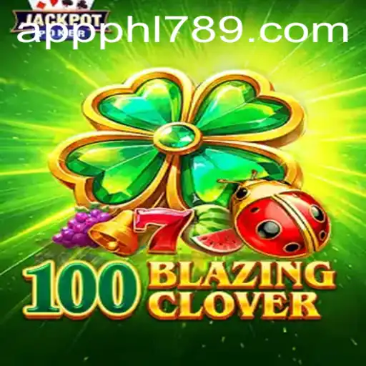 A Comprehensive Guide to 100BlazingClover: The Exciting New Game