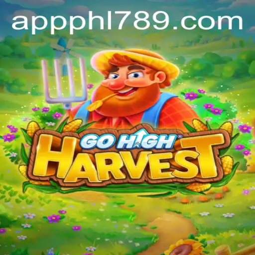 GoHighHarvest: A Captivating Gaming Experience with PHL789.COM